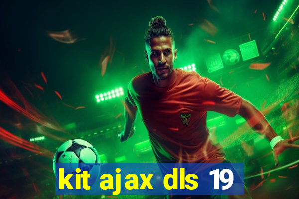 kit ajax dls 19